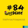 #84 - Goodcast - Weihnachtsspecial Download