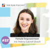 EPISODE #25: Female Empowerment - Die Kraft von Frauennetzwerken Download