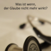 Was ist, wenn der Glaube nicht mehr wirkt? - Micha Nowak Download