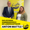 Das Life Radio Sommergespräch mit Tirols Landeshauptmann Anton Mattle