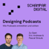 Designing Podcasts: Wie Podcasts entstehen und wirken