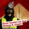 271 – Warum fasziniert uns Raub, Wolfgang M. Schmitt?