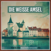 Die weiße Amsel Download