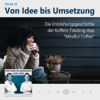 #35: Von Idee bis Umsetzung: Die Entstehungsgeschichte der Koffein-Tracking App "Mindful Coffee"