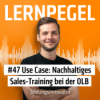#47 Use Case – Nachhaltiges Sales-Training bei der OLB