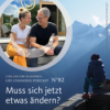 Muss sich jetzt etwas ändern?