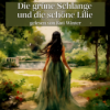 Das Märchen von der grünen Schlange und der schönen Lilie | Entspannt einschlafen mit Märchen| Hörgeschichte Download