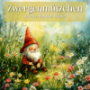 Zwergenmützchen | Entspannt einschlafen mit Märchen | Hörgeschichte Download