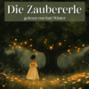 Die Zaubererle | Märchen zum Einschlafen und Entspannen Download