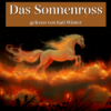Das Sonnenross | Entspannt einschlafen mit Märchen| Hörgeschichte Download