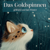 Das Goldspinnen | Entspannt einschlafen mit Märchen| Hörgeschichte Download