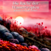 Die Rache der Wassertropfen | Entspannt einschlafen mit Märchen | Hörgeschichte Download
