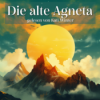 Die alte Agneta | Entspannt einschlafen mit Märchen| Hörgeschichte Download
