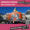 Libertärer Podcast Märzrückblick 2025 Download