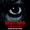 Visitors | Horror Hörgeschichte zum Einschlafen | Hörbuch Horror | Creepypasta | Gruselgeschichte Download