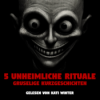 5 GRUSELIGE Rituale, die du niemals nachmachen darfst! | Hörbuch Horror | Creepypasta | Gruselgeschichte Download