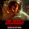 The Devil's Cosmonaut | Horror Hörgeschichte zum Einschlafen | Hörbuch Horror | Creepypasta | Gruselgeschichte Download