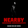 gruselige Horrorgeschichte: Nearby | Hörbuch Horror Kurzgeschichte) Download