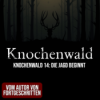 Knochenwald 14: Die Jagd beginnt | Horror Hörgeschichte zum Einschlafen | Hörbuch Horror | Creepypasta | Gruselgeschichte Download