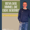 Wenn der Himmel die Erde berührt! Frank Rockensüß Download