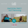 Emotion trifft auf Trennung - Die Emotionslot(z)sin im Gespräch mit Claudia Wawersich Download