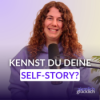 Glück beginnt im Kopf: So veränderst du deine Self-Story Download
