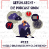 Hello Darkness my old friend: Depressionen - Episode 122 Download