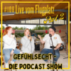 Live vom Flugplatz Part 2: nur Fliegen ist schöner - Episode 108 Download