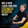#87 Wie AI dein Leben (und B2B Marketing) einfacher macht Download