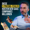 #105 Diese 3 Pricing-Fehler kosten B2B SaaS Companies Millionen (mit Sebastian Voigt)