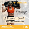 76 | A Runner's Secret: Interview mit Simone Feld - Was erfolgreiche LäuferInnen anders machen Download