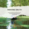 Lebendiges Mekong-Delta: Eine Reise durch Vietnams grünes Herz Download