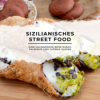 Sizilianisches Street Food: Eine kulinarische Reise durch Palermos und Catania Gassen Download