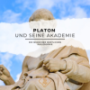 Platon und seine Akademie: Die Wiege der westlichen Philosophie Download