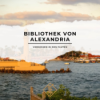 Die Bibliothek von Alexandria - Vergessen in den Fluten Download