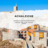 Hinter den Mauern von Achalziche – Der Ort, den kaum jemand kennt Download