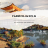 Die Färöer-Inseln – rau, mystisch und ungezähmt Download
