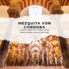 Mezquita von Córdoba – Andalusiens islamischer Erbe Download
