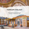 Topkapi-Palast – Istanbuls verborgenes Erbe Download
