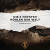 Die 2 tiefsten Höhlen der Welt - Im Kern der Erde Download