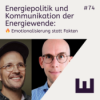 E#74 - Energiepolitik und Kommunikation der Energiewende: Emotionalisierung statt Fakten Download