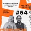Ep. 54: Ein Facilitator in Zeiten multipler Krisen (Talk mit Jacob Chromy) Download