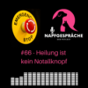 #66 - Heilung ist kein Notallknopf- Keine Magie, nur Biologie!