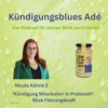 Kündigungsblues Ade - Nicole Kühne 2