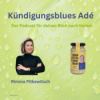 Kündigungsblues Ade - Rimma Pitkewitsch