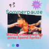 Warum trinken wir so gerne Aperol Spritz? (Sommerurlaub) Download