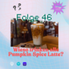 Wieso trinken im Herbst alle Pumpkin Spice Latte? Download