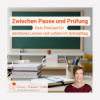 Willkommen zu „Zwischen Pause und Prüfung“ - Was dich in diesem Podcast erwartet und wie du dir Leichtigkeit in den Schulalltag holst