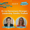 38 – Dr. Lis Hannemann-Strenger – Leadership, Familie, Freiheit Download