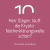Herr Steger, läuft die Krypto-Nacherklärungswelle schon? Download